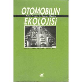 Otomobilin Ekolojisi - Peter Freund George Martin