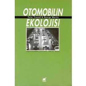 Otomobilin Ekolojisi - Peter Freund George Martin