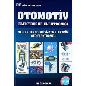 OTOMOTIV ELEKTRIK VE ELEKTRONIĞI MESLEK TEKNOLOJISI - OTO ELEKTRIĞI - OTO ELEKTRONIĞI - ALI ÖZDEMIR