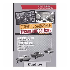 Otomotiv Sanayinde Teknolojik Gelişme / Bekir Sami Oğuztürk