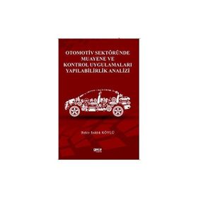 Otomotiv Sektöründe Muayene Ve Kontrol Uygulamaları Yapılabilirlik Analizi Bekir Sıddık Köylü