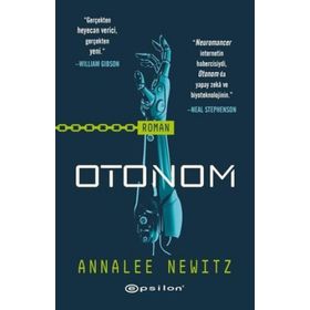 Otonom - Annalee Newitz - Epsilon Yayınları