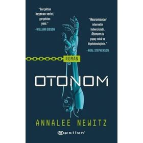 Otonom - Annalee Newitz - Epsilon Yayınları