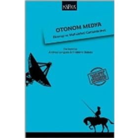 Otonom Medya - Frederic Dubois Andrea Langlois