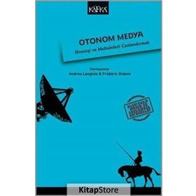 Otonom Medya - Frederic Dubois Andrea Langlois
