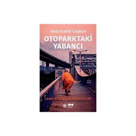 Otoparktaki Yabancı - Abdulvahid Coşkun