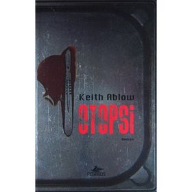 OTOPSI - KEITH ABLOW