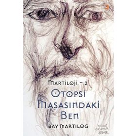 Otopsi Masasındaki Ben - Martıloji - 2 - Muharrem Hüseyinoğlu