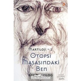 Otopsi Masasındaki Ben - Martıloji - 2 - Muharrem Hüseyinoğlu