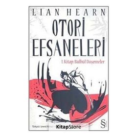 OTORI EFSANELERI - LIAN HEARN