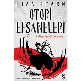 OTORI EFSANELERI - LIAN HEARN