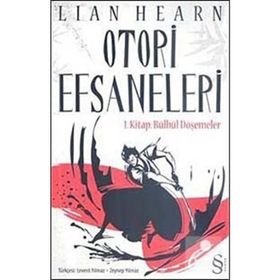 OTORI EFSANELERI - LIAN HEARN