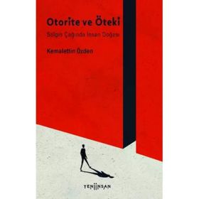 Otorite ve Öteki - Kemalettin Özden
