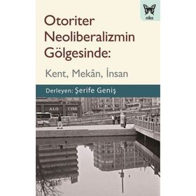 Otoriter Neoliberalizmin Gölgesinde - Nika Yayınevi