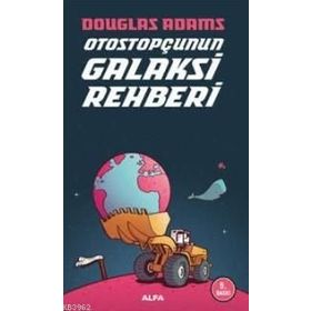 OTOSTOPÇU 1: OTOSTOPÇUNUN GALAKSI REHBERI - DOUGLAS NOEL ADAMS
