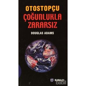 OTOSTOPÇU 5: ÇOĞUNLUKLA ZARARSIZ - DOUGLAS NOEL ADAMS
