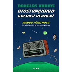 Otostopçunun Galaksi Rehberi-Radyo Tiyatrosu - Douglas Adams