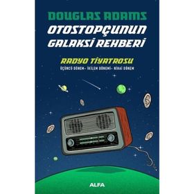 Otostopçunun Galaksi Rehberi-Radyo Tiyatrosu - Douglas Adams