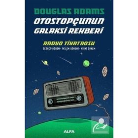 Otostopçunun Galaksi Rehberi-Radyo Tiyatrosu - Douglas Adams