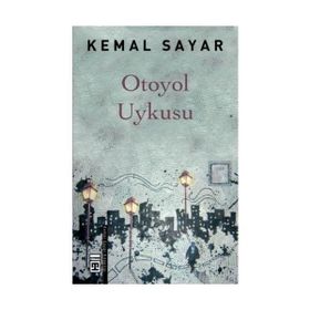 OTOYOL UYKUSU - KEMAL SAYAR