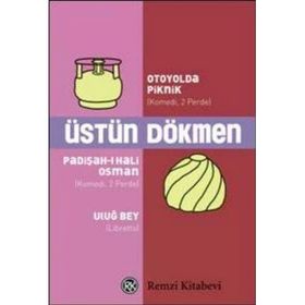 OTOYOLDA PIKNIK PADİŞAH-I HALI OSMAN ULUĞ BEY - ÜSTÜN DÖKMEN