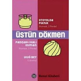 OTOYOLDA PIKNIK PADİŞAH-I HALI OSMAN ULUĞ BEY - ÜSTÜN DÖKMEN