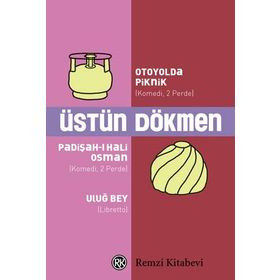 OTOYOLDA PIKNIK PADİŞAH-I HALI OSMAN ULUĞ BEY - ÜSTÜN DÖKMEN
