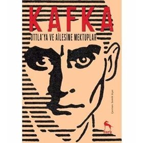 Ottla´ya ve Ailesine Mektuplar - Franz Kafka