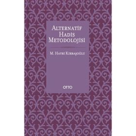 Otto Yayınları - Alternatif Hadis Metodolojisi - Ciltsiz