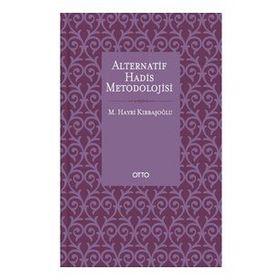 Otto Yayınları - Alternatif Hadis Metodolojisi - Ciltsiz