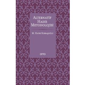Otto Yayınları - Alternatif Hadis Metodolojisi - Ciltsiz