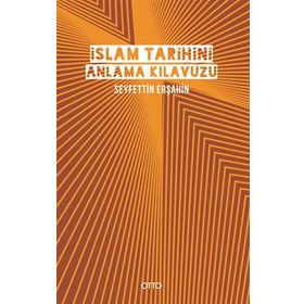 Otto Yayınları İslam Tarihini Anlama Kılavuzu Ciltli