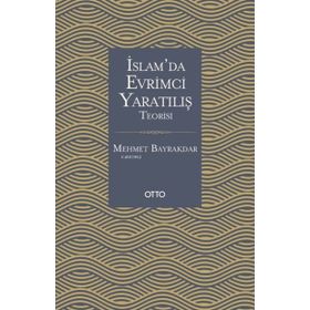 Otto Yayınları İslamda Evrimci Yaratılış Teorisi