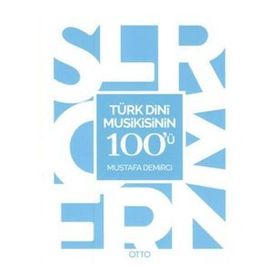 Otto Yayınları - Türk Dini Musikisinin 100'ü