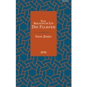 Otto Yayınları Yeni Başlayanlar İçin Din Felsefesi