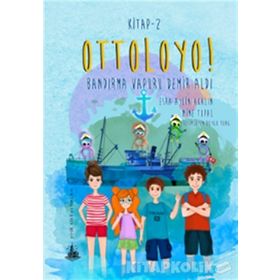 Ottoloyo 2 - Bandırma Vapuru Demir Aldı - Mine Topal Esra Aylin Akalın