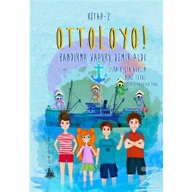 Ottoloyo 2 - Bandırma Vapuru Demir Aldı - Mine Topal Esra Aylin Akalın