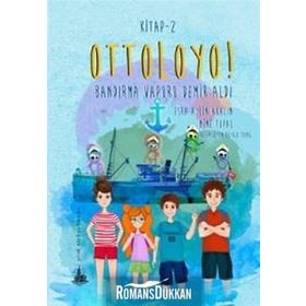 Ottoloyo 2 - Bandırma Vapuru Demir Aldı - Mine Topal Esra Aylin Akalın