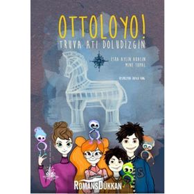 Ottoloyo! - Truva Atı Doludizgin - Esra Aylin Akalın Mine Topal
