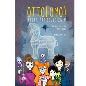 Ottoloyo! - Truva Atı Doludizgin - Esra Aylin Akalın Mine Topal