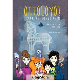 Ottoloyo! - Truva Atı Doludizgin - Esra Aylin Akalın Mine Topal