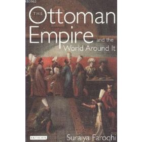 OTTOMAN EMPIRE - SURAIYA FAROQHI