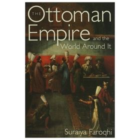 OTTOMAN EMPIRE - SURAIYA FAROQHI