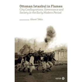 Ottoman İstanbul in Flames - Yeditepe Yayınevi