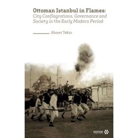 Ottoman İstanbul in Flames - Yeditepe Yayınevi