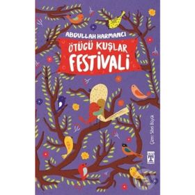 Ötücü Kuşlar Festivali - Abdullah Harmancı
