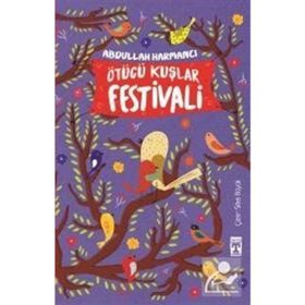 Ötücü Kuşlar Festivali - Abdullah Harmancı
