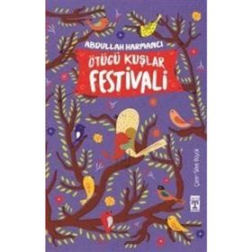 Ötücü Kuşlar Festivali - Abdullah Harmancı