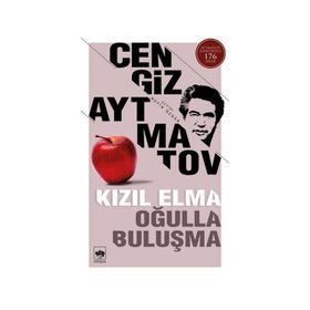 Ötüken Kızıl Elma - Oğulla Buluşma - Cengiz Aytmatov