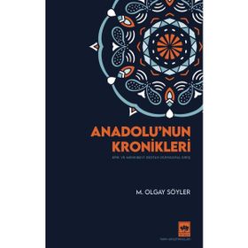 Ötüken Neşriyat Anadolu'nun Kronikleri - M. Olgay Söyler